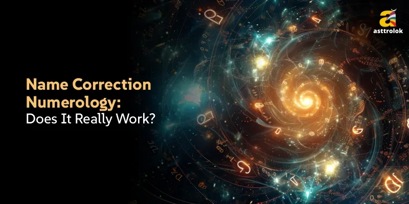 Numerology Name Correction: Does It Really Make a Difference?